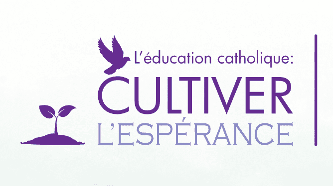 L'éducation catholique : Cultiver l'espérance