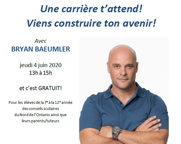 Une carrière t'attend! Viens construire ton avenir! avec Bryan Baeumler