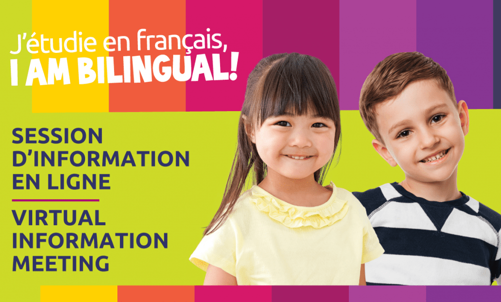 J'étudie en français, I am bilingual! Session d'information en ligne.